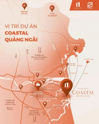 Vị trí Coastal Quảng Ngãi - Khoảng cách Coastal Quảng Ngãi đến các vị trí trung tâm